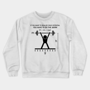 Lifting Physics Potential Energy Work Crewneck Sweatshirt